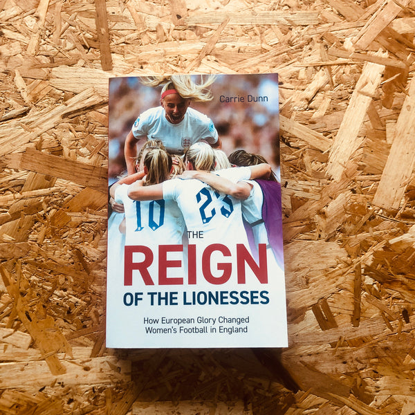 Reign of the Lionesses: How European Glory Changed Women's Football in England
