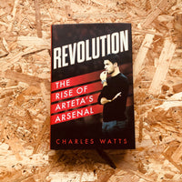 Revolution: The Rise of Arteta's Arsenal