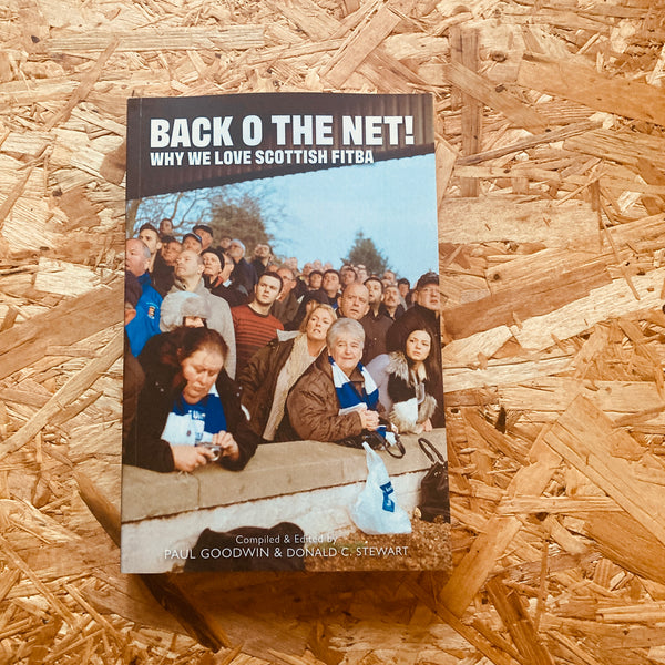 Back o the Net!: Why We Love Scottish Fitba