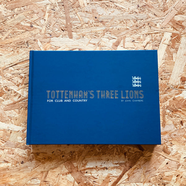 Tottenham’s Three Lions – For Club And Country