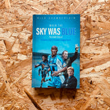 When The Sky Was Blue: The Inside Story of Coventry City's Premier League Years