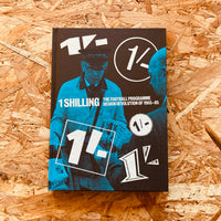 One Shilling: The Football Programme Design Revolution of 1965-85 - new edition
