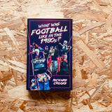 What Was Football Like in the 1980s?