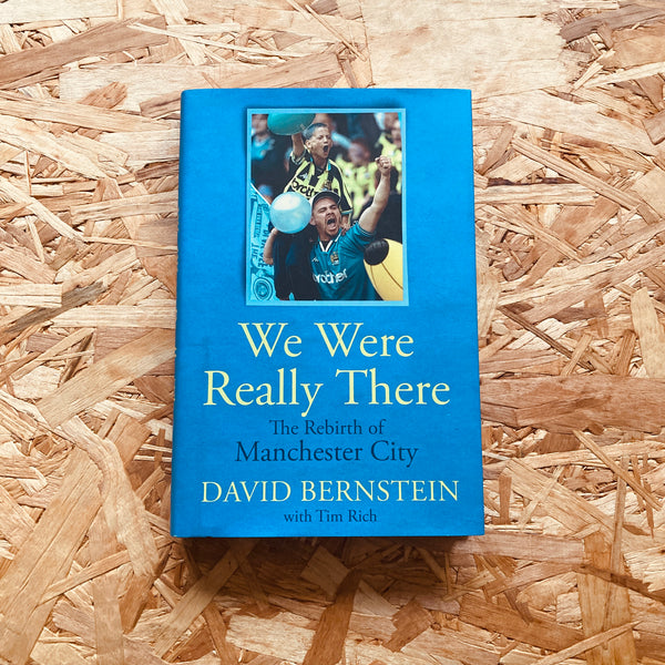 We Were Really Here: The Rebirth of Manchester City