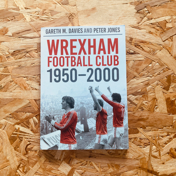 Wrexham FC 1950-2000: Images of Sport