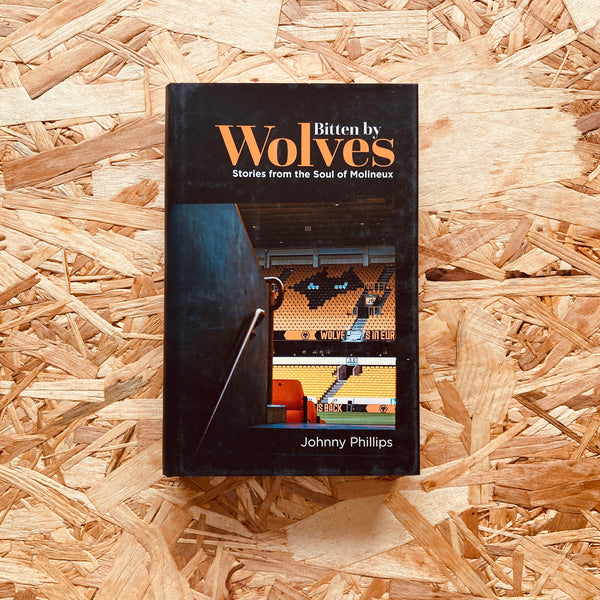 Bitten by Wolves: Stories from the Soul of Molineux