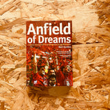 Anfield of Dreams: A Kopite's Odyssey