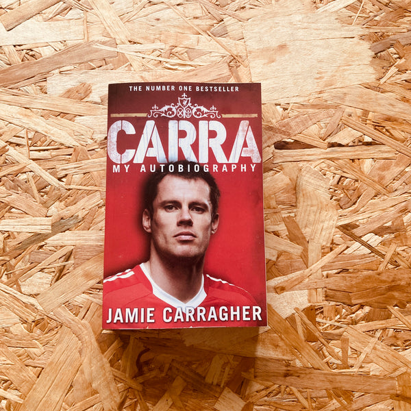 Carra: My Autobiography