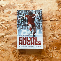 Emlyn Hughes: A Tribute to Crazy Horse