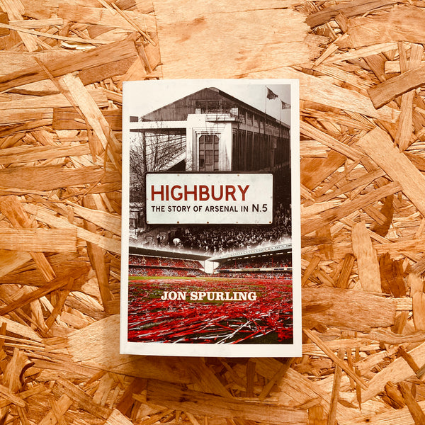 Highbury: The Story of Arsenal In N5