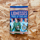 Lionesses: Pride of England (Ultimate Football Heroes)