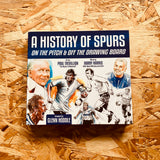 A History of Spurs: On the Pitch & Off the Drawing Board