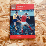 Arsenal FC 1889-1989: Images of Sport