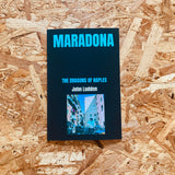 Maradona: The Dragons of Naples