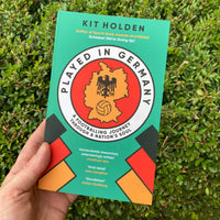 Played in Germany: A Footballing Journey Through a Nation's Soul - **SIGNED BOOKPLATE AVAILABLE**