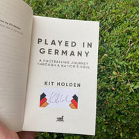 Played in Germany: A Footballing Journey Through a Nation's Soul - **SIGNED BOOKPLATE AVAILABLE**