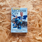 The Highs and Lows of Leicester City: A Comprehensive History