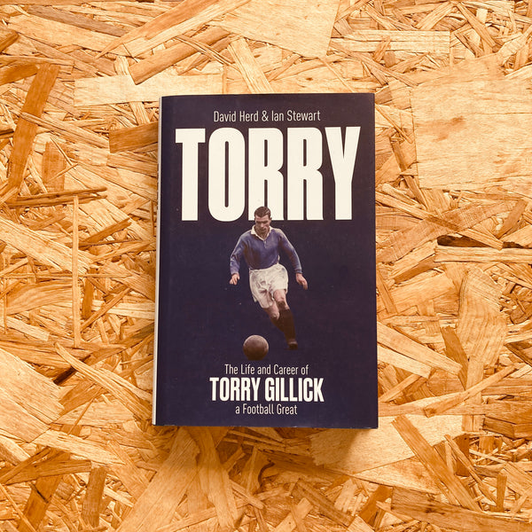 Torry: The Life and Career of a Football Great