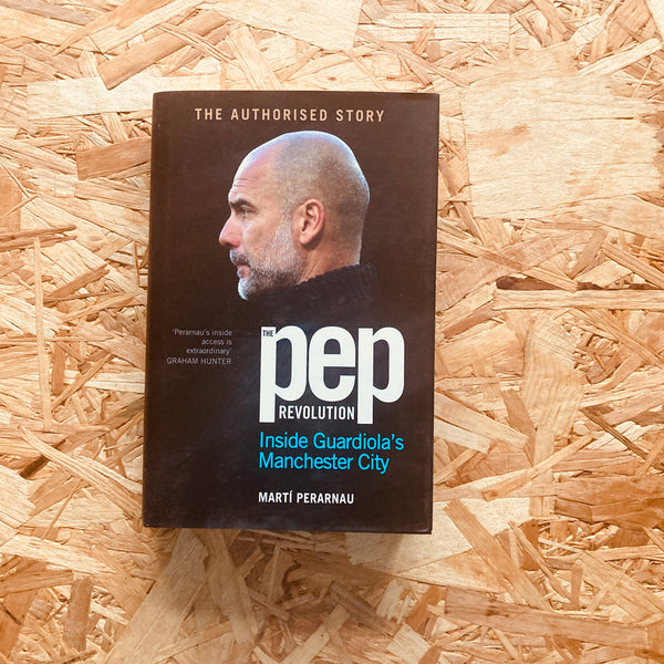 The Pep Revolution: Inside Guardiola’s Manchester City