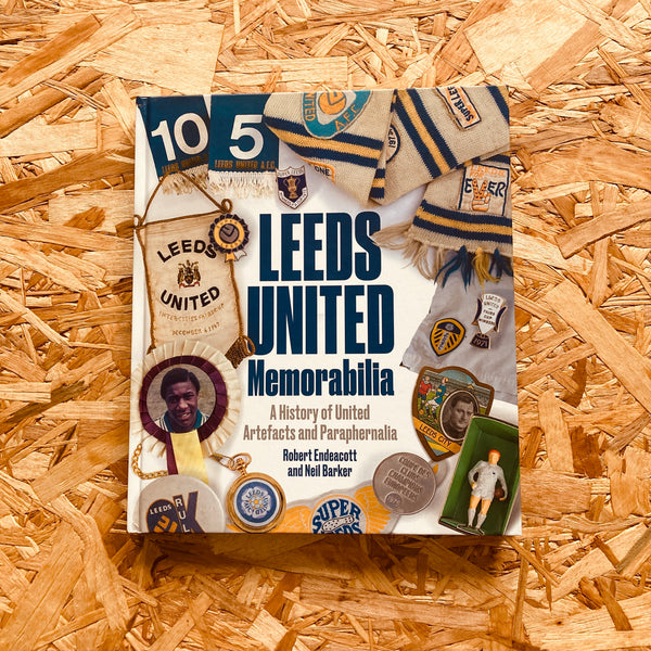 Leeds United Memorabilia: A History of United Artefacts and Paraphernalia