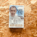 The King of White Hart Lane: The Authorised Biography of Alan Gilzean