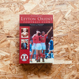 The Men Who Made Leyton Orient Football Club