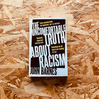 The Uncomfortable Truth About Racism