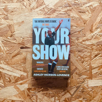 Your Show - **SIGNED**