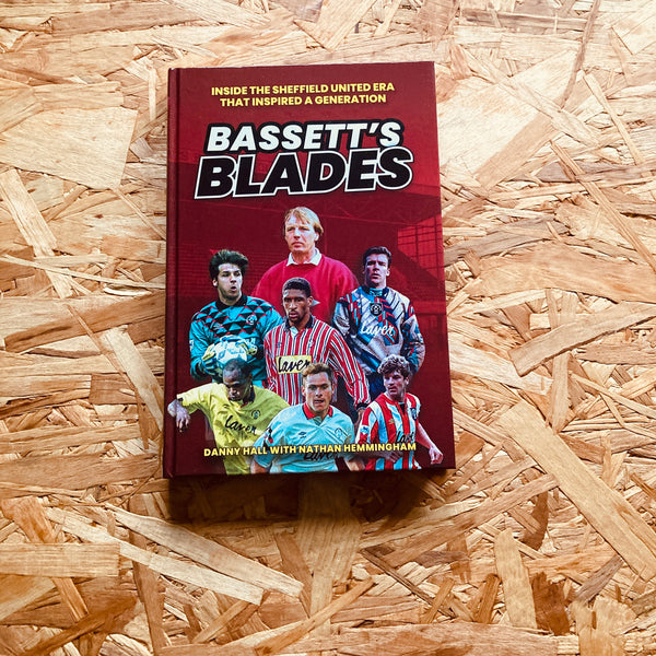 Bassett's Blades: Inside the Sheffield United era that inspired a generation