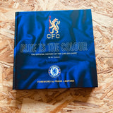 Blue Is the Colour: The Complete History of the Chelsea Shirt