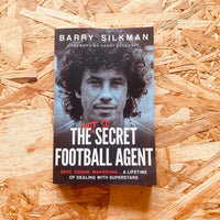 The Not So Secret Football Agent: Best, Zidane, Maradona - A Lifetime Of Dealing With Superstars