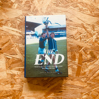 The End: From Glory to a Whole New Ball Game: Everton 1985-1994