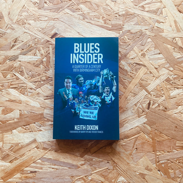 Blues Insider: A Quarter of a Century with Birmingham City