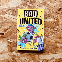 Bad United #2: Foul Play