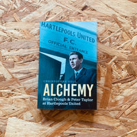 Alchemy: Brian Clough & Peter Taylor at Hartlepools United