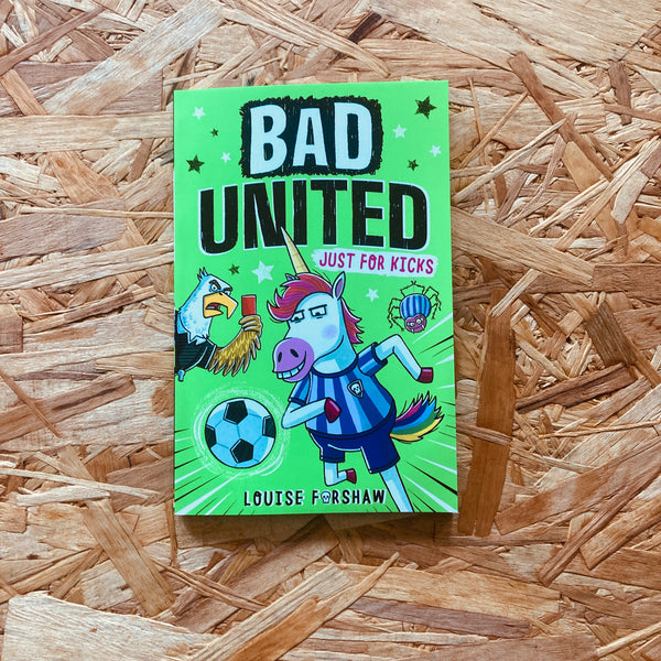 Bad United #1: Just for Kicks