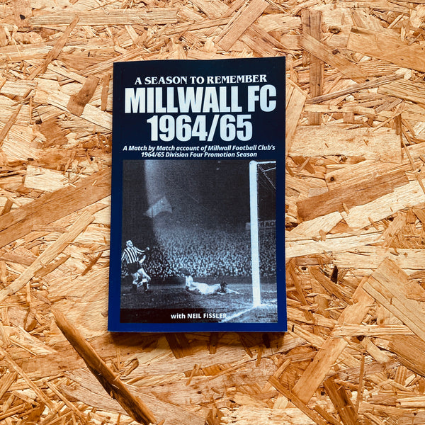 MIllwall - 1964/65: A Season to Remember