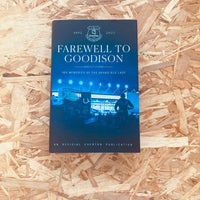Farewell to Goodison: 100 Memories of the Grand Old Lady