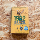 1982 Brazil: The Glorious Failure