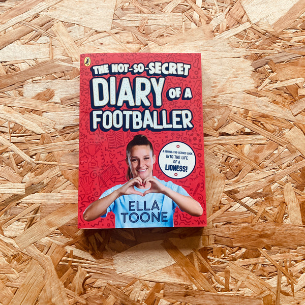 The Not-So-Secret Diary of a Footballer: A behind-the-scenes look into the life of a Lioness