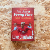 Not Just a Pretty Face: The Luke Chadwick Story
