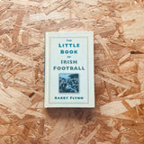 The Little Book of Irish Football