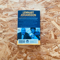 Lennart Johansson: A Mate Among Bigwigs and Trophies: AIK, UEFA, FIFA and Beyond
