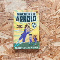 Caught in the Middle (Mackenzie Arnold #2)