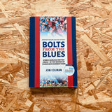 Bolts From The Blues: Iconic goals in the history of Carlisle United - by the men who scored them