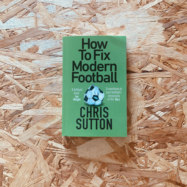 How to Fix Modern Football