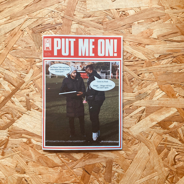 Put Me On! #2 - Clapton CFC fanzine