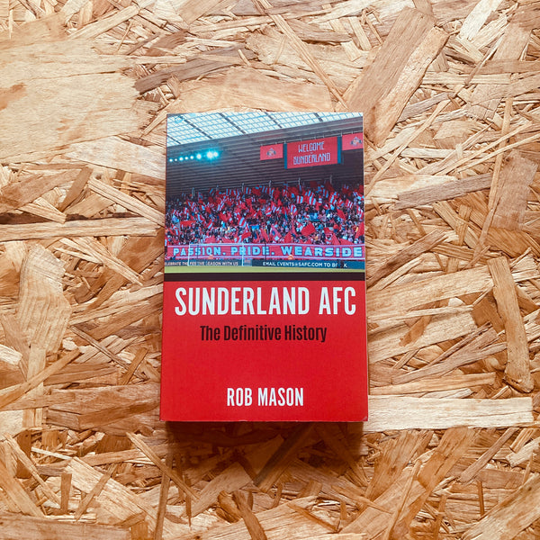 Sunderland AFC: The Definitive History