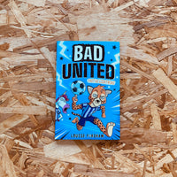 Bad United #3: Fast as Lightning