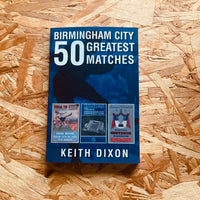Birmingham City: 50 Greatest Matches